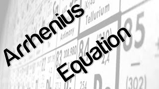 Arrhenius Equation [upl. by Grantland]