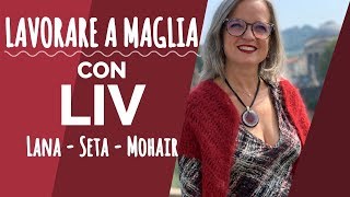 Lavorare a Maglia con Emma Fassio  Presentazione Filato Lana Liv 2019 [upl. by Suckram]