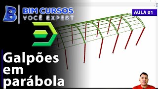 Curso de Cype 3D  Aula 01  Galpão parabólico  Metálicas 3D  BIM CURSOS [upl. by Natan]