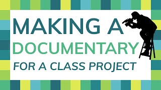 How to make a documentary for a school project [upl. by Nevaed289]