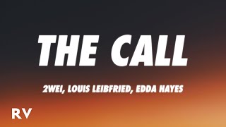 League of Legends  The Call Lyrics ft 2WEI Louis Leibfried Edda Hayes [upl. by Leonid]