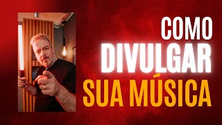 🔴 AO VIVO  COMO DIVULGAR SUA MÚSICA [upl. by Drud]