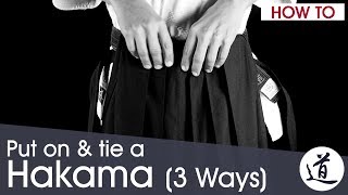 How to put on and tie a Hakama Aikido  3 ways very detailed w subtitles [upl. by Lala884]