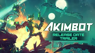 Akimbot  Release Date Trailer [upl. by Euqinue583]