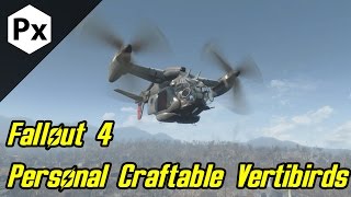 Fallout 4 Mod Personal Craftable Vertibirds [upl. by Eusassilem285]