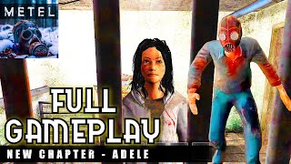 METEL  ADELE Chapter 4  Full Gameplay [upl. by Adnical]