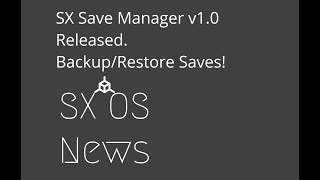 SX Save Manager Released [upl. by Ruella846]