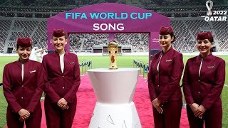 The Official FIFA World Cup Qatar 2022™ Song [upl. by Odnomyar487]