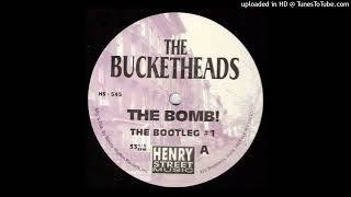 The BucketheadsThe Bomb Street Player White Label Mix [upl. by Eerazed]