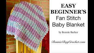 EASY BEGINNERS Fan Stitch Baby Blanket by Bonnie Barker [upl. by Jacobah]