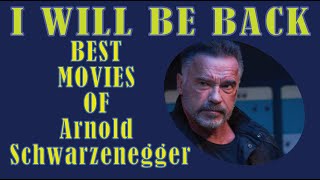 Arnold Schwarzenegger Movies  I WILL BE BACK [upl. by Ainehta]