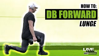 How To Do A DUMBBELL FORWARD LUNGE  Exercise Demonstration Video and Guide [upl. by Cohberg262]