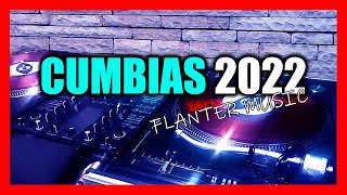 MIX CUMBIAS ECUATORIANAS Y MAS 🍻 \ CUMBIAS BAILABLES 2022  DJ FLANTER MUSIC [upl. by Enninaej680]