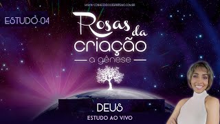 Estudo 04  Livro A Gênese  Deus [upl. by Schuyler405]