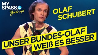 Unser BundesOlaf weiß es besser  Olaf Schubert  Olaf Schubert Live  Meine Kämpfe [upl. by Terriss]