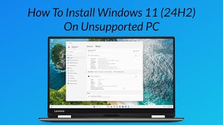 How To Install Windows 11 On Unsupported PC [upl. by Esyak]