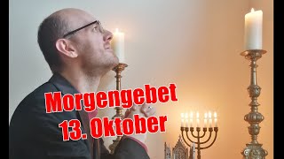 Morgengebet 13Oktober  Heiligenschein [upl. by Enrahs]