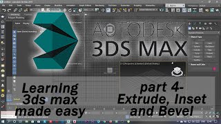 3DS MAX  Beginner tutorial  Part 4  Extrude Inset Bevel [upl. by Adnolahs855]