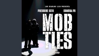 MOB TIES [upl. by Beata]