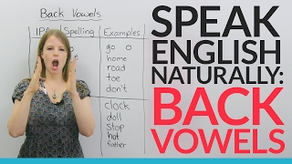 Sound more natural in English Learn and practice 5 BACK VOWELS [upl. by Iseabal878]