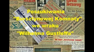 Poszukiwania „Bursztynowej Komnaty” we wraku „Wilhelma Gustloffa” [upl. by Rosner]