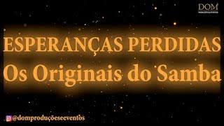 SambaOkê  Os Originais do Samba  Esperanças Perdidas  Karaokê [upl. by Andee]