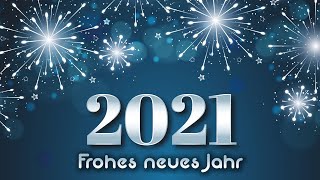 Frohes neues Jahr 2021 [upl. by Karrie]