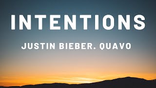 Intentions lyrics  Justin Bieber ft Quavo [upl. by Wyck]