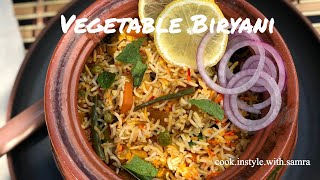 Vegetable Biryani  Easy homemade Biryani using Shan Masala  cookinstylewithsamra [upl. by Latsirhc926]