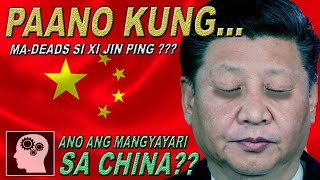 🔴 ANO ang mga POSIBLENG MANGYARI kung maDEADS si XI JINPING   Jevara PH [upl. by Haidabez]