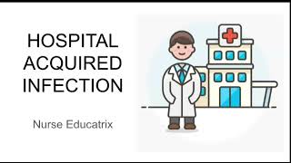 Hospital Acquired InfectionHAI Nosocomial Infection [upl. by Rawdan96]