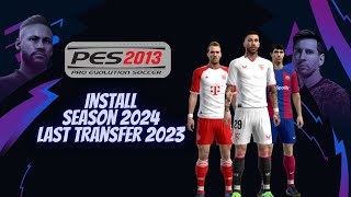 PES 2013 Season Update 2024 Last Transfer October 2023 [upl. by Yerhpmuh511]