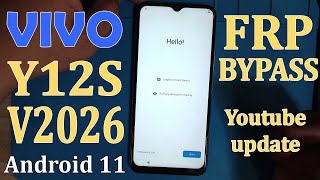 VIVO Y12S V2026 ANDROID 11 12 13 FRP BYPASS  Youtube Update Fix [upl. by Ittam]