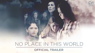 No Place In This World  Official Trailer [upl. by Cochrane]