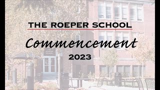 Commencement Exercises of the Class of 2023  The Roeper School [upl. by Yrehcaz]