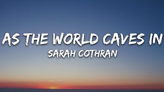 1 HOUR LOOP As The World Caves In  Sarah Cothran [upl. by Eleazar]