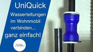 UniQuick  Wasserleitung verbinden  Wohnmobil  DIY  Lucky Camper [upl. by Eirual]