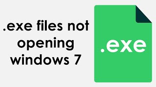 exe files not opening windows 7 [upl. by Meenen]