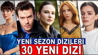 YENİ SEZONDA 30 YENİ DİZİ BAŞLAYACAK [upl. by Seigel]