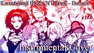 Kuroshitsuji Book of CIrcus  SID  Enamel Instrumental by LukeOtaku [upl. by Market]