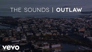 The Sounds  Outlaw [upl. by Evvie]