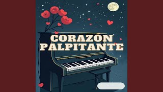 corazón palpitante [upl. by Zulema649]