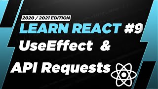 Learn React 9 UseEffect amp UseEffect with API Requests [upl. by Mattland385]