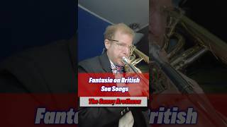 The Saucy Arethusa from The Fantasia on British Sea Songs brassplayer brassband basstrombone [upl. by Llednik570]