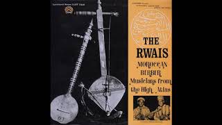 The Rwais Moroccan Berber Musicians from the High Atlas Lyrichord  LLST 7316 [upl. by Ahsyt]