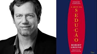 AUDIOBOOK A ARTE DA SEDUÇÃO Robert Greene  Audiobook Completo Robert Greene  A arte da sedução [upl. by Ciardap]