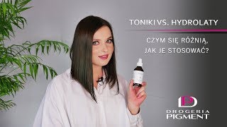 Toniki vs hydrolaty  czym się różnią jak je stosować  Drogeria Pigment [upl. by Enoch]