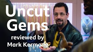 Uncut Gems reviewed by Mark Kermode [upl. by Leatri]