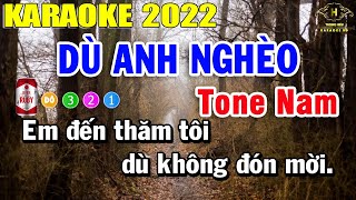 Karaoke Dù Anh Nghèo Tone Nam Nhạc Sống Mới Nhất 2022  Trọng Hiếu [upl. by Hawley866]