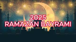 2025 Ramazan Bayramı Şeker Bayramı Ne Zaman [upl. by Lyris]